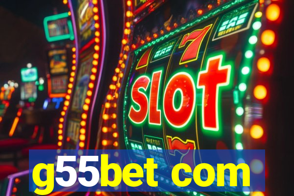 g55bet com
